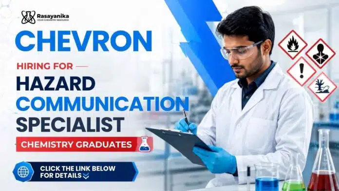 Chemistry Jobs at Chevron Careers. Join as a Hazard Communication Specialist in Bengaluru and build your career in chemical safety. Chemistry Jobs at Chevron Careers. Join as a Hazard Communication Specialist in Bengaluru and build your career in chemical safety.