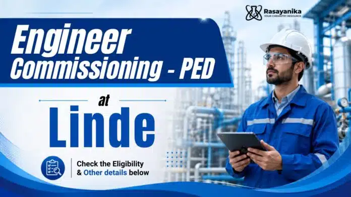 Chemical Engineering Job at Linde | Engineer Commissioning - PED Chemical Engineering Job at Linde | Engineer Commissioning - PED