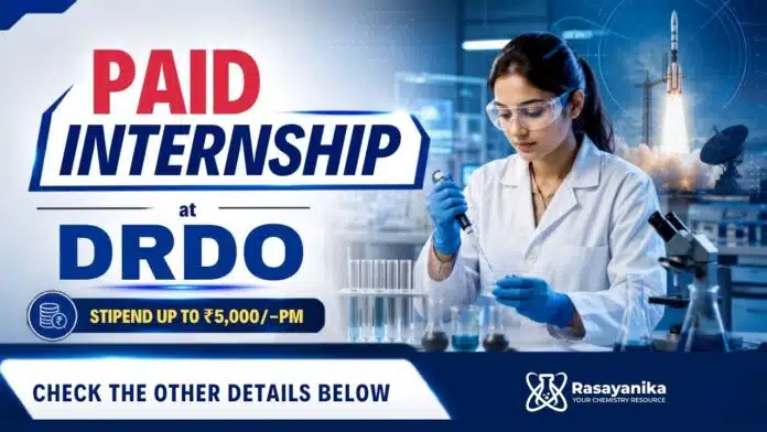 Paid Internship in Chemistry | DRDO Internship Opportunity Paid Internship in Chemistry | DRDO Internship Opportunity