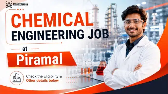 Chemical Engineering Jobs at Piramal | Executive Role Chemical Engineering Jobs at Piramal | Executive Role