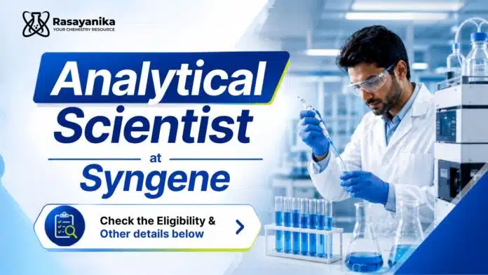 Lead Scientist Vacancy in Analytical Chemistry at Syngene Lead Scientist Vacancy in Analytical Chemistry at Syngene