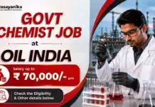 Govt Chemist Job at Oil India | Salary up to ₹ 70,000/- per month Chemist Vacancy India - Oil India Limited Recruitment