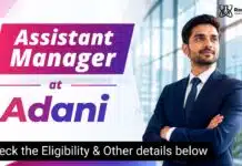 Adani Hiring Chemical Engineering Graduates | Assistant Manager Role Assistant Manager Jobs at Adani, Mundra | Apply Now