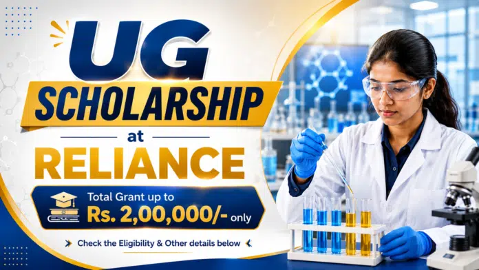 Reliance Scholarship 2026: UG Eligibility & Apply Reliance Scholarship 2026: UG Eligibility & Apply