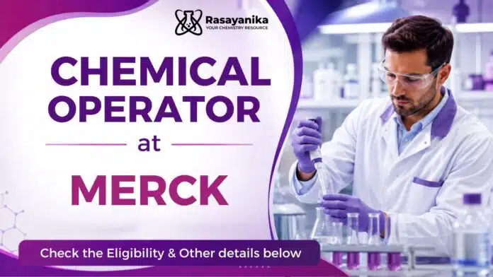BSc Chemistry Job at Merck | Apply for Operator Jobs BSc Chemistry Job at Merck | Apply for Operator Jobs