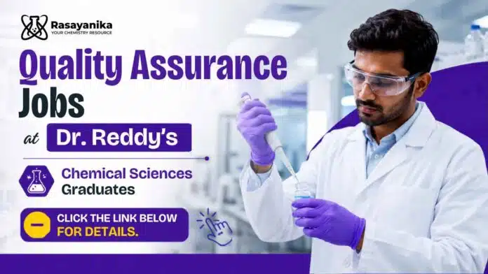 Quality Assurance Jobs through Dr. Reddy's Careers for Analytical Chemistry Jobs candidates in Baddi Quality Assurance Jobs through Dr. Reddy's Careers for Analytical Chemistry Jobs candidates in Baddi
