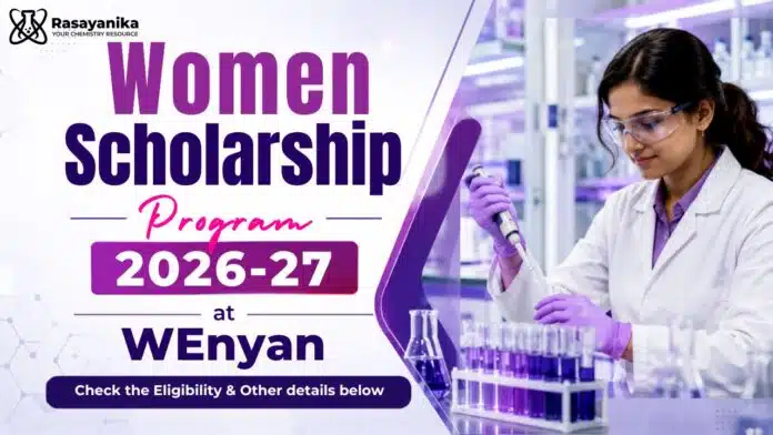 WEnyan Scholarship Program 2026 for Women in Chemistry WEnyan Scholarship Program 2026 for Women in Chemistry
