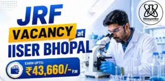 JRF Vacancy at IISER | Earn upto: ₹43,660/- p.m. | Apply Now IISER Bhopal JRF recruitment 2026: Apply for a selenium biogeochemistry project. Eligible MSc/MTech candidates can apply by 7 September.