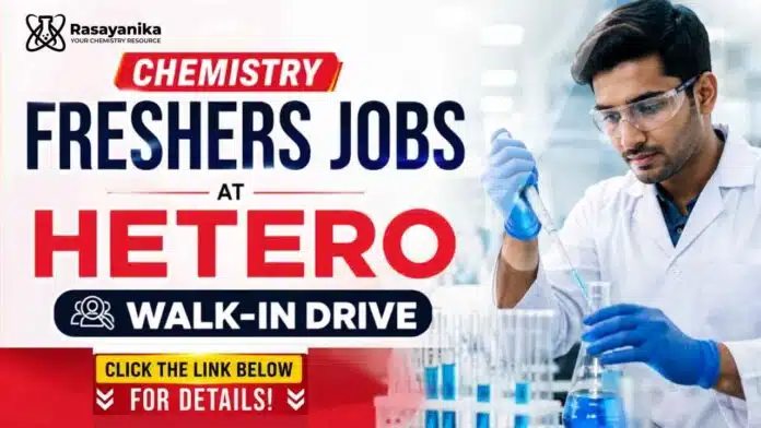 Chemistry Freshers Jobs at Hetero Careers. Attend the Walk-In interview for Production, QA & QC roles. B.Sc. Chemistry freshers can apply. Chemistry Freshers Jobs at Hetero Careers. Attend the Walk-In interview for Production, QA & QC roles. B.Sc. Chemistry freshers can apply.