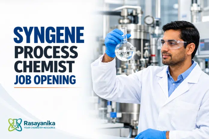 Process Chemist Job at Syngene Bangalore | Apply Now Process Chemist Job at Syngene Bangalore | Apply Now