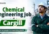 Cargill Hiring Chemical Engineering Graduates | Process Engineer Position Chemical Engineering Job at Cargill | Process Engineer Position