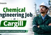 Cargill Hiring Chemical Engineering Graduates | Process Engineer Position Chemical Engineering Job at Cargill | Process Engineer Position