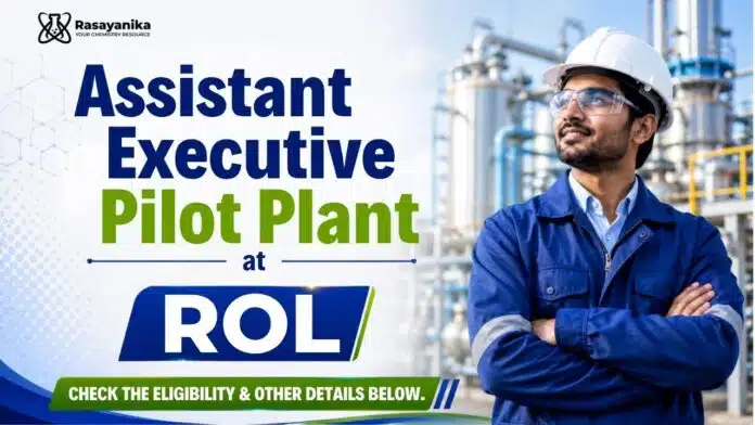 BSc Chemistry Job at ROL Lifescience | Assistant Executive Role BSc Chemistry Job at ROL Lifescience | Assistant Executive Role