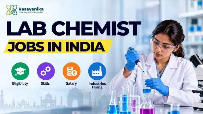 Lab chemist jobs in India: explore eligibility, skills, salary ranges, hiring industries, career growth and fresher application tips. Lab chemist jobs in India: explore eligibility, skills, salary ranges, hiring industries, career growth and fresher application tips.