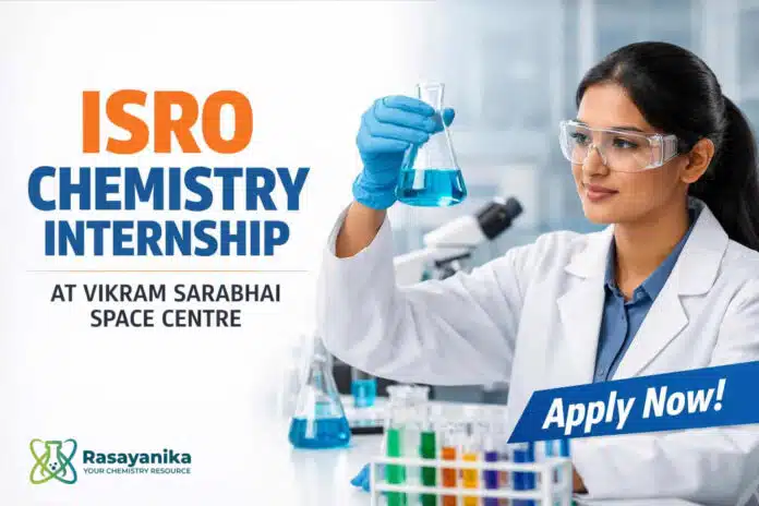 ISRO Internship for Chemistry Students | Exciting Opportunity at VSSC ISRO Internship for Chemistry Students | Exciting Opportunity at VSSC