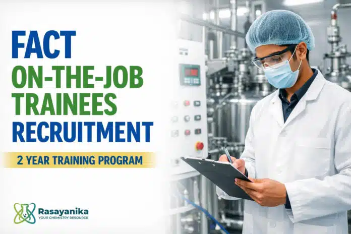 Govt Vacancy at FACT | On-the-Job Trainees Recruitment Govt Vacancy at FACT | On-the-Job Trainees Recruitment