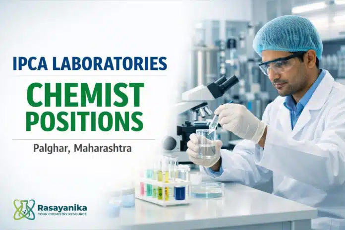 Ipca Laboratories Hiring Chemist Positions | Apply Now Ipca Laboratories Hiring Chemist Positions | Apply Now