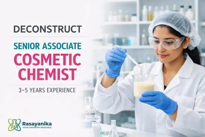 Deconstruct Bengaluru Senior Associate Product Development Cosmetic Chemist | 3–5 Yrs Deconstruct Bengaluru Senior Associate Product Development Cosmetic Chemist | 3–5 Yrs