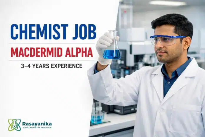 Chemist at MacDermid Alpha / Element Solutions Gurugram | Lab Testing 3–4 Yrs Chemist at MacDermid Alpha / Element Solutions Gurugram | Lab Testing 3–4 Yrs
