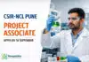 Project Associate at CSIR-NCL | Chemistry Research Project Associate at CSIR-NCL Pune | Chemistry GAP348726 | Apply by 18 Sep