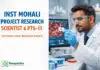 Scientist Vacancy at INST | Sweat Biosensor Septicemia | Earn Up to Rs 56,000/- Project Research Scientist-I / PTS-III at INST Mohali | Sweat Biosensor Septicemia | Walk-in 16 Sep | Earn Rs 56,000/- / Rs 28,000/- + HRA
