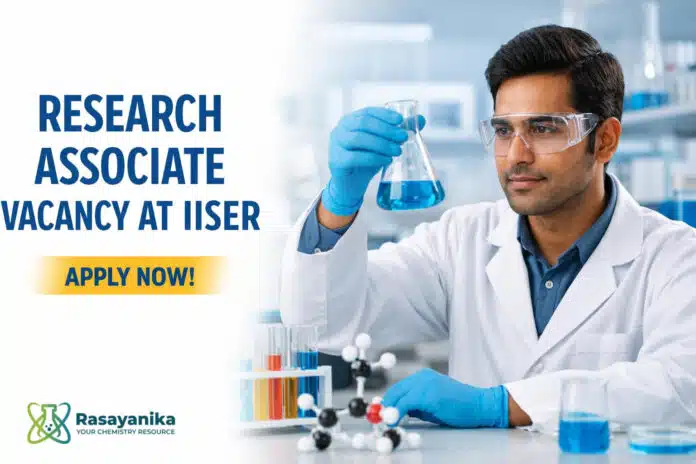 Research Associate Vacancy at IISER Research Associate Vacancy at IISER