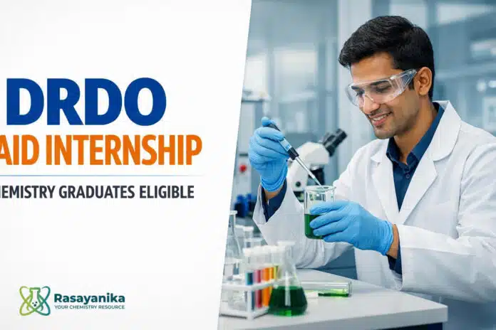 Govt Paid Internship at DRDO | Chemistry Graduates Eligible Govt Paid Internship at DRDO | Chemistry Graduates Eligible
