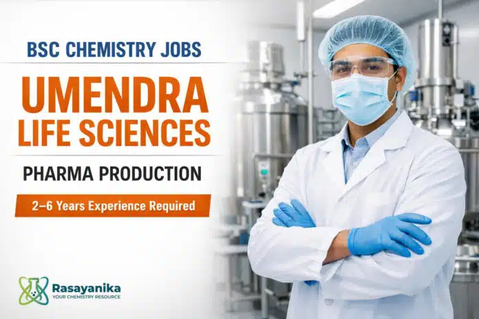 BSc Chemistry Job at Umendra Life Sciences | Apply Now BSc Chemistry Job at Umendra Life Sciences | Apply Now