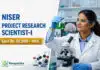 Scientist Jobs at NISER | Earn upto: ₹56,000/Month + HRA Project Research Scientist-I at NISER | Carnosic Acid / Astrocytic TREK1 Biochemistry | Apply by 30 Sep | Earn Rs 56,000/- + HRA