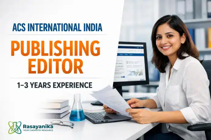 Publishing Editor ACS Omega at ACS International India Delhi | 1–3 Yrs Publishing Editor ACS Omega at ACS International India Delhi | 1–3 Yrs