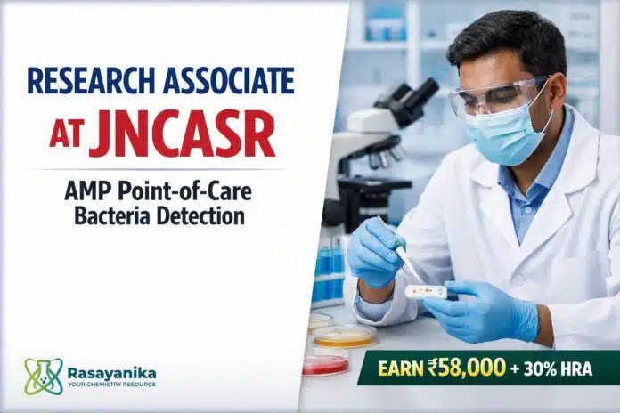 Research Associate at JNCASR | AMP Point-of-Care LPS / Gram-Negative Bacteria Detection | Apply by 25 Sep | Earn Rs 58,000/- + 30% HRA Research Associate at JNCASR | AMP Point-of-Care LPS / Gram-Negative Bacteria Detection | Apply by 25 Sep | Earn Rs 58,000/- + 30% HRA