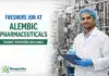 Freshers Chemistry Job at Alembic | Walk-In Drive Freshers Job at Alembic