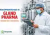 Freshers Internship at Gland Pharma | Walk-In Drive Mega Apperentice Walk-in at Gland Pharma | Apply Now