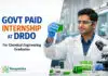 Govt Paid Internship at DRDO | Btech Chemical Engineering Graduates Govt Paid Internship at DRDO | Btech Chemical Engineering Graduates | Apply Online