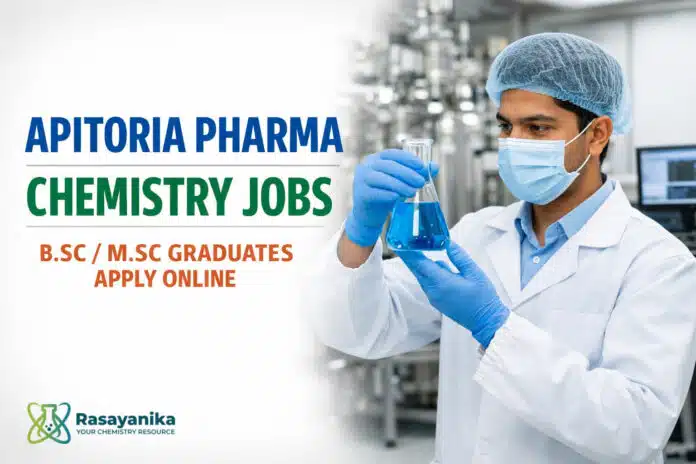 Freshers Job at Apitoria Pharma | B.Sc/ M.Sc Chemistry Graduates | Apply Online Freshers Job at Apitoria Pharma | B.Sc/ M.Sc Chemistry Graduates | Apply Online
