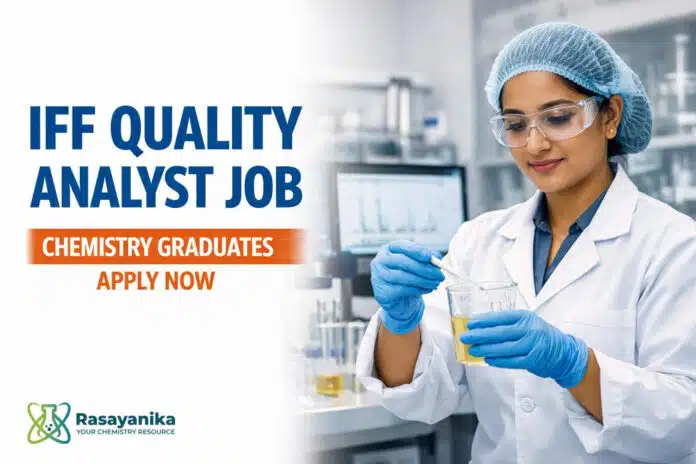 IFF Quality Analyst Job Chemistry Graduates Apply Now IFF Quality Analyst Job Chemistry Graduates Apply Now
