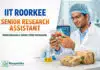 Senior Research Assistant at IIT | Chemistry Project Vacancy Senior Research Assistant at IIT Roorkee | Biodegradable Smart Food Packaging | Apply by 1 Oct | Earn Rs 28,000/-
