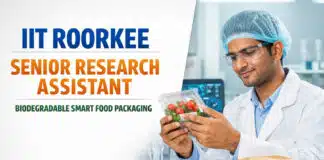Senior Research Assistant at IIT | Chemistry Project Vacancy Senior Research Assistant at IIT Roorkee | Biodegradable Smart Food Packaging | Apply by 1 Oct | Earn Rs 28,000/-