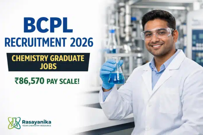 ₹86,570 Pay Scale! BCPL Recruitment 2026 for Chemistry Graduates ₹86,570 Pay Scale! BCPL Recruitment 2026 for Chemistry Graduates