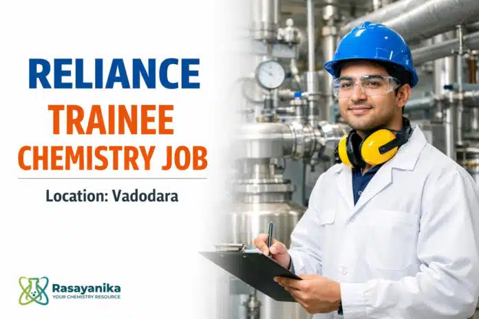 Freshers Chemistry Job at Reliance | Apply for Trainee Role Freshers Chemistry Job at Reliance | Apply for Trainee Role