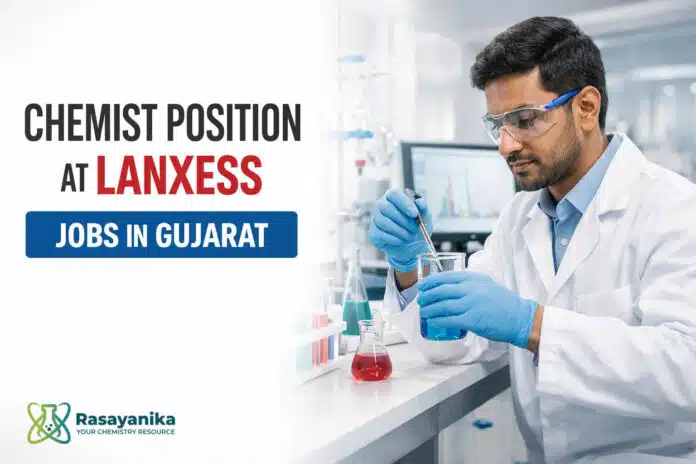 Chemist Position at LANXESS | Jobs in Gujarat Chemist Position at LANXESS | Jobs in Gujarat