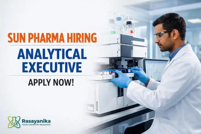 Sun Pharma hiring Analytical Executive | Apply now Sun Pharma hiring Analytical Executive | Apply now
