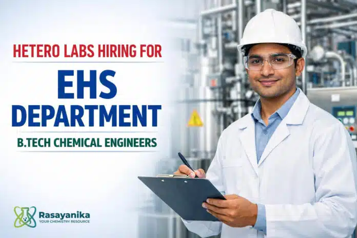 Freshers Job at Hetero | BTech Chemical Engineering Graduates | Apply Now Freshers Job at Hetero | BTech Chemical Engineering Graduates | Apply Now