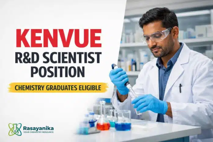 R&D Scientist Position at Kenvue | Chemistry Graduates Eligible R&D Scientist Position at Kenvue | Chemistry Graduates Eligible