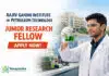 Govt Fellowship at Rajiv Gandhi Institute of Petroleum Technology | Apply Now Govt Fellowship at Rajiv Gandhi Institute of Petroleum Technology | Apply Now