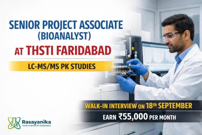 Senior Project Associate (Bioanalyst) at THSTI Faridabad | LC-MS/MS PK | Walk-in 18 Sep | Earn Rs 55,000/- Senior Project Associate (Bioanalyst) at THSTI Faridabad | LC-MS/MS PK | Walk-in 18 Sep | Earn Rs 55,000/-