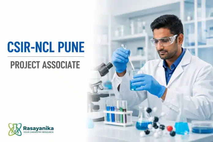 Project Associate at CSIR-NCL Pune | Chemistry / Pharma Sciences | Apply by 8 Sep Project Associate at CSIR-NCL Pune | Chemistry / Pharma Sciences | Apply by 8 Sep