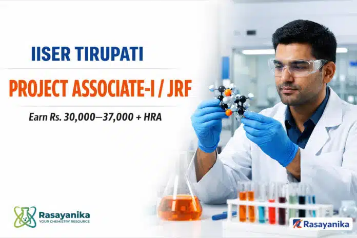 Project Associate-I / JRF at IISER Tirupati | Carbene-Phosphinidenide Metal Clusters | Apply by 18 Sep | Earn Rs 30,000–37,000/- + HRA Project Associate-I / JRF at IISER Tirupati | Carbene-Phosphinidenide Metal Clusters | Apply by 18 Sep | Earn Rs 30,000–37,000/- + HRA