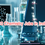 Top 10 Chemistry Jobs in India After a Degree in Chemistry