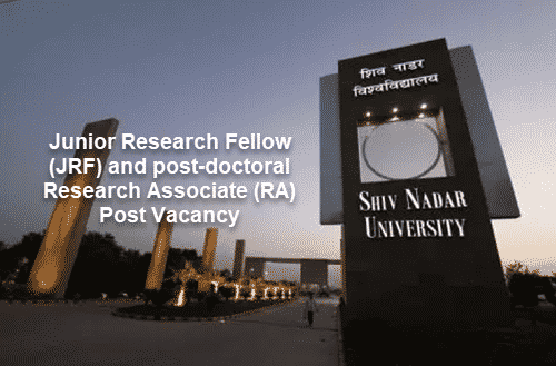 Chemistry JRF & Post Doctoral Post Vacancy @ Shiv Nadar University